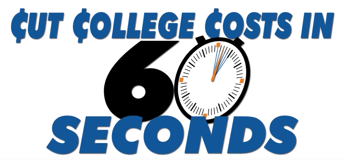 Cut college costs in 60 seconds